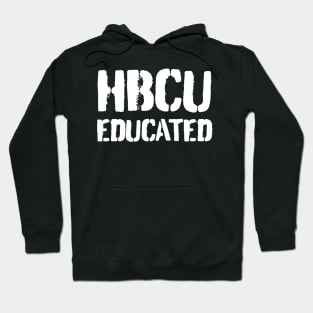 HBCU Educated, Black History, Black culture, Afrocentric Hoodie